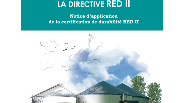Un guide pour la certification Red II à destination des unités de méthanisation